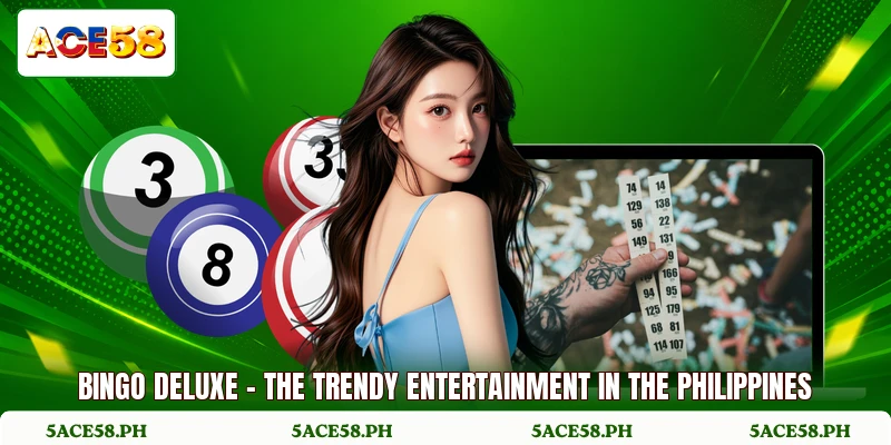 Bingo Deluxe - The Trendy Entertainment In The Philippines