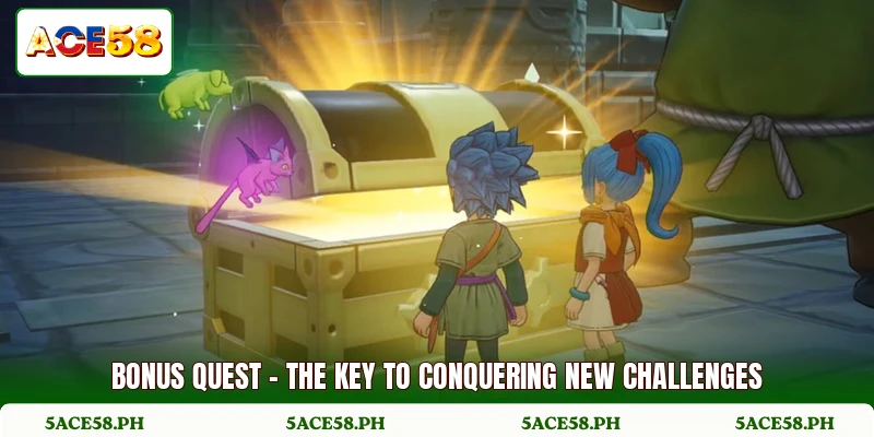 Bonus Quest - The Key To Conquering New Challenges