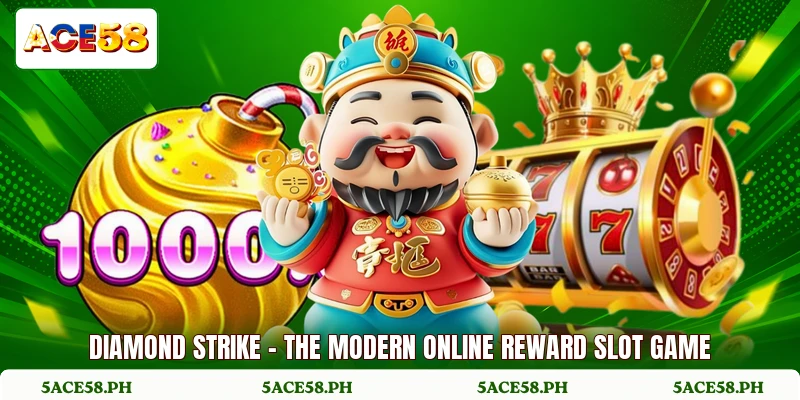 Diamond Strike - The Modern Online Reward Slot Game