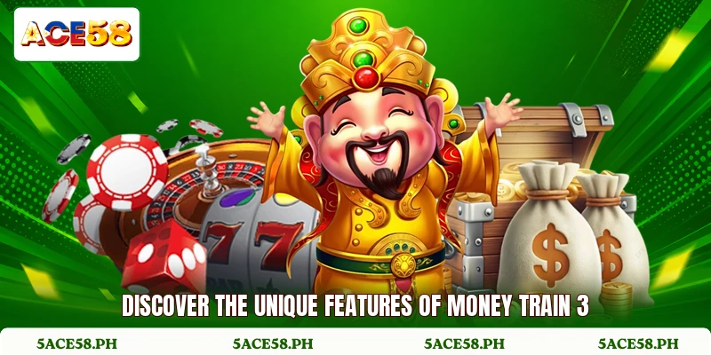 Discover the unique features of money train 3 Discover the unique features of money train 3