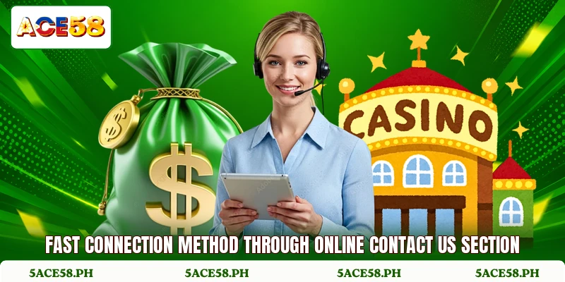 Fast connection method through online contact us section Fast connection method through online contact us section