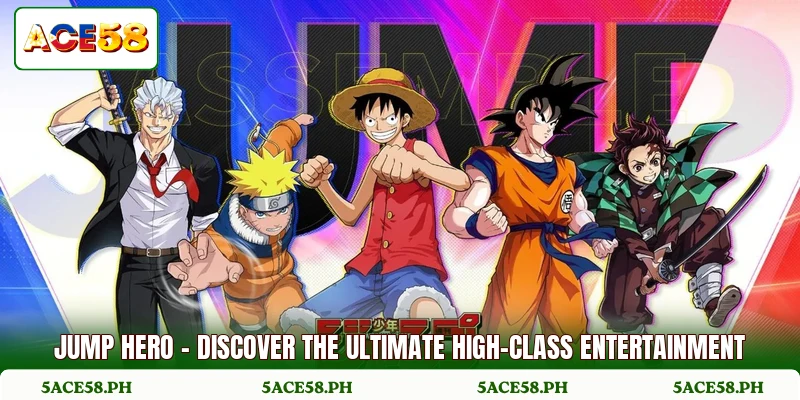 Jump Hero - Discover The Ultimate High-Class Entertainment