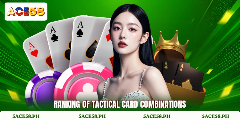 Ranking of tactical card combinations