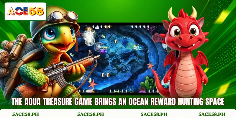The aqua treasure game brings an ocean reward hunting space
