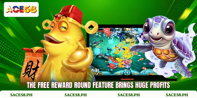 The free reward round feature brings huge profits The free reward round feature brings huge profits