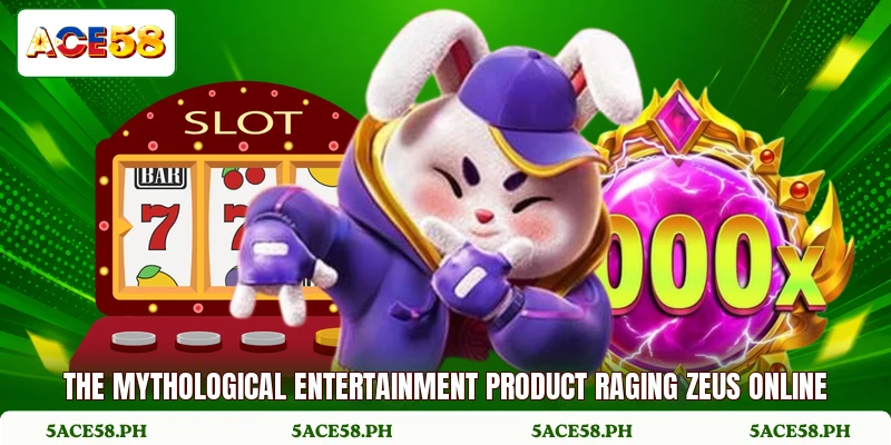 The mythological entertainment product raging zeus online